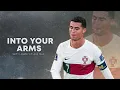 Download Lagu Cristiano Ronaldo 2023 ❯ • INTO YOUR ARMS • | Witt Lowry Ft. Ava Max | Skills \u0026 Goals | HD