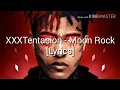 XxxTentacion - MoonRock [Lyrics]