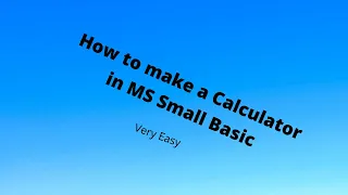 How to make a Calculator in MS Small Basic