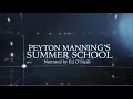 The Timeline Peyton Manning s Summer School