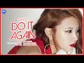 Download Lagu TWICE (트와이스) - 다시 해줘 (Do It Again) [Line Distribution]