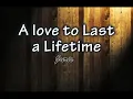 A love to Last a Lifetime Lyrics by Juris