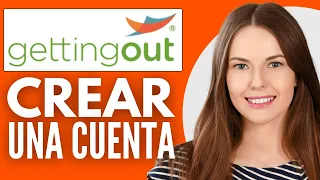 How to Create a Gettingout Account New 2025