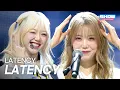 HOT DEBUT LATENCY - LATENCY l Show Champion l EP 590 l 260325