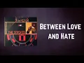 Download Lagu The Strokes - Between Love and Hate (Lyrics)