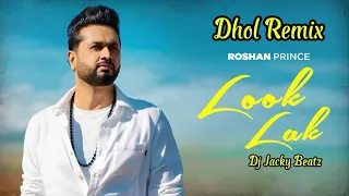 look lak dhol remix roshan prince x dj jacky beatz latest punjabi song 2026