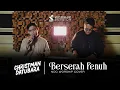 Download Lagu Berserah Penuh — Christman Datubara (NDC Worship Cover)