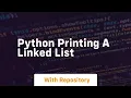 Python printing a linked list