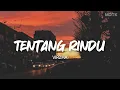 Virzha - Tentang Rindu (Lirik)