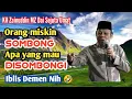 Download Lagu Bikin Ngakak! Iblis Demen Nih Sudah Miskin Sombong - KH Zainuddin MZ