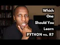 R vs Python - Which should you learn for Data Science