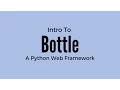 An Introduction to the Bottle Web Framework for Python