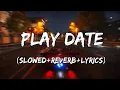 Download Lagu Play Date - Melanie Martinez Song (Slowed+Reverb+Lyrics)
