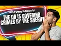 The Nye County DA is corrupt and protecting the Sheriff from his crimes