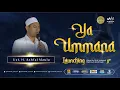 YA UMMANA | AL MUBAROK QUDSIYYAH | LIVE LAUNCHING ALBUM VOL.13 SAYYIDUL ALAM