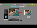 How to convert any or GIFs file as Live Wallpaper in Windows computer