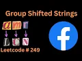 GROUP SHIFTED STRINGS LEETCODE 249 PYTHON SOLUTION