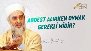 253) Abdest Alırken Ovmak Gerekli midir?