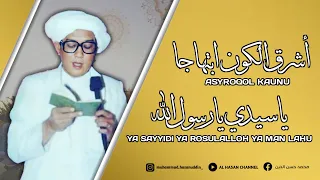 asyroqol kaunu u0026 ya sayyidi ya rosulalloh ya man lahu lirik terjemahan abah guru sekumpul