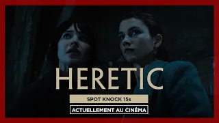 HERETIC | SPOT KNOCK 15s