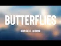 Download Lagu Butterflies - Tom Odell, AURORA (Lyrics Version) 🍦