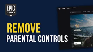 How to Remove Parental Controls in Epic Games 2026 Updated Guide
