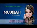 Download Lagu MUSIBAH - Anita dahlan