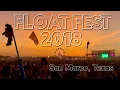 FLOAT FEST 2018 AFTERMOVIE music festival recap
