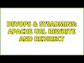DevOps SysAdmins Apache url rewrite and redirect