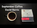September Coffee Co Review Ottawa Ontario - Washed Colombia David Berrio