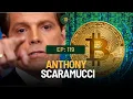 E119 Anthony Scaramucci 55 of my networth is in Crypto