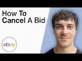 How To Cancel a Bid on eBay - Tutorial 2025 Full Guide