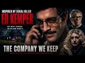 Inspired by Serial Killer Ed Kemper A Murder Investigation Closes In THE COMPANY WE KEEP