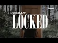 Download Lagu Goldleaf - Locked (Official Music Video)
