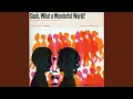Download Lagu Gosh, What a Wonderful World!