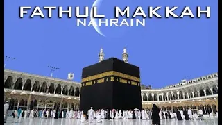 Download FATHUL MAKKAH - NAHRAIN MP3