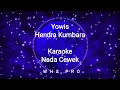 Download Lagu Yowis Karaoke Nada Cewek - Hendra Kumbara