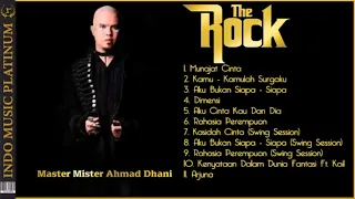 THE ROCK   Master Mister Ahmad Dhani Full Album   HQ Audio !!!