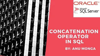 Concatenation Operator in SQL in Hindi By Anu Monga