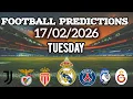 TODAY S FOOTBALL PREDICTIONS 17 FEB 2026 Champions League Turkey Asia Reserves