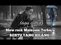 Download Lagu Restu Yang Hilang – Slow Rock Malaysia Terbaru 2025 | Lagu Sedih Bikin Nangis