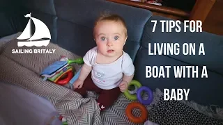 7 Tips for Living on a Boat with a Baby | ⛵ Sailing Britaly ⛵