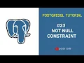 POSTGRESQL TUTORIAL NOT NULL CONSTRAINT