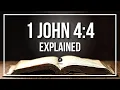 1 JOHN 4 4 Explained - What Does The Bible Verse 1 JOHN 4 4 KJV REALLY Mean