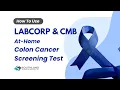 Labcorp CMB Colon Cancer Screening Test at Home Full Step-by-Step Guide