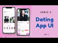 Ionic 5 Dating App UI - Ionic UI Episode