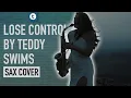 Lagu Lose Control by Teddy Swims | Saxophone Cover by Alexandra Ilieva