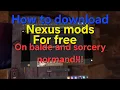 How to download nexus mods FOR FREE on blade and sorcery Normand tutorial