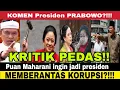 Lagu Puan maharani ingin jadi presiden dan memberantas koruptor, jokowi megawati prabowo Komentar netizen