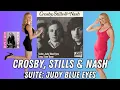 Lagu Crosby, Stills  \u0026 Nash - Suite: Judy Blue Eyes - REACTION VIDEO